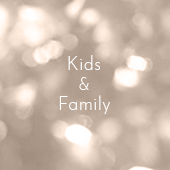 Kids & Family